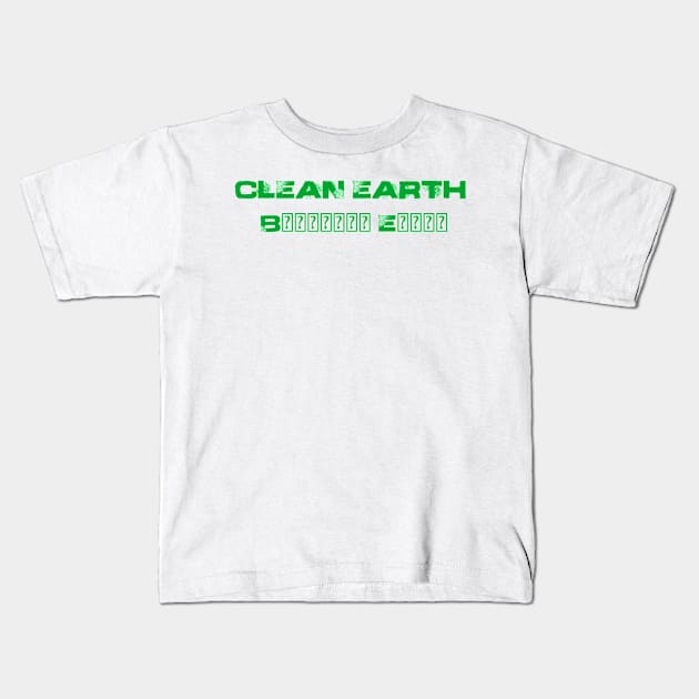 Clean Earth design Kids T-Shirt by Proway Design